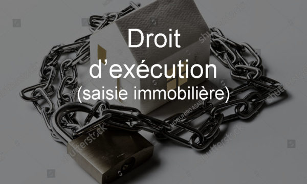 Droit d’exécution (saisie immobilière)